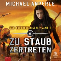 Zu Staub zertreten by Anderle, Michael